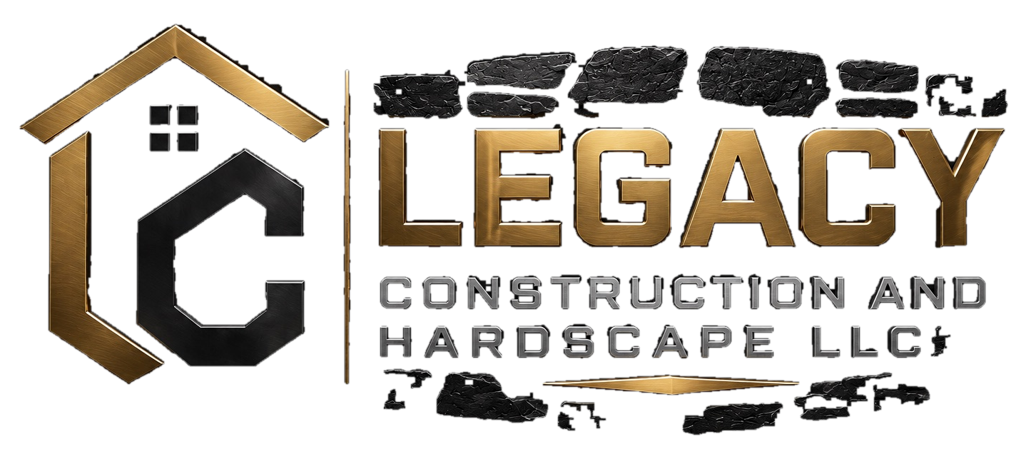 Legacy Construction and Hardscape LLC